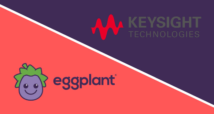 Keysight Technologies übernimmt Eggplant Die beiden sich ergänzende Unternehmen schaffen eine innovative Kraft auf dem Markt für intelligente Software-Testautomatisierung